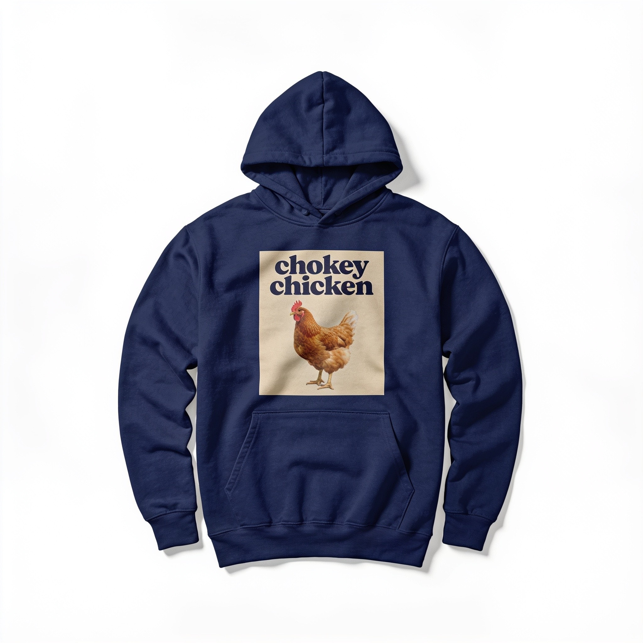 Chokey Chicken Hoodie