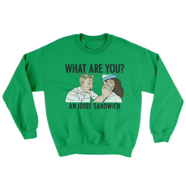 What Are You? An Idiot Sandwich Ugly Sweater