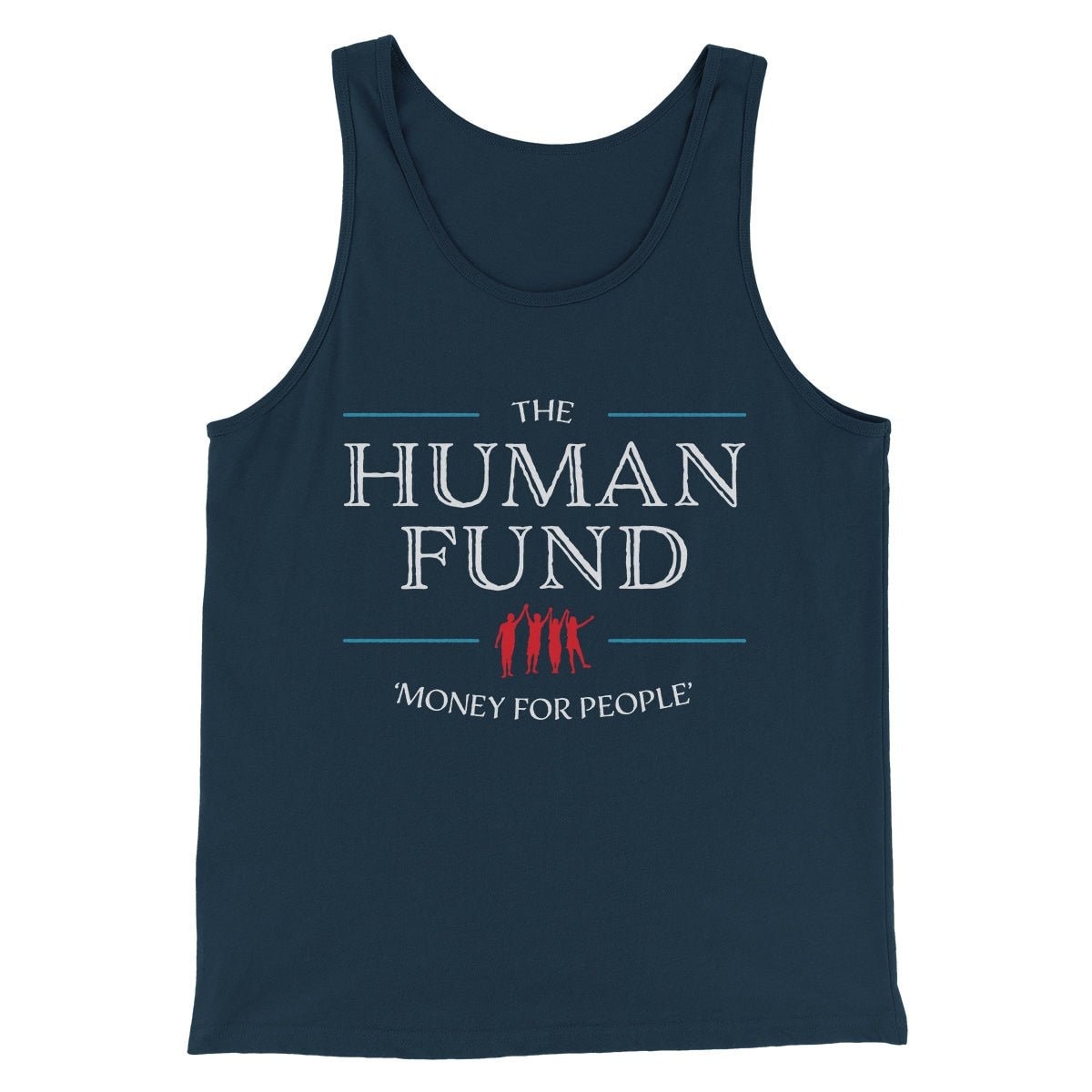 The Human Fund Men/Unisex Tank Top