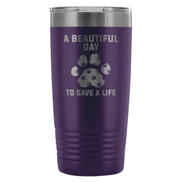 A beautiful day to save a life 20oz Vacuum Tumbler