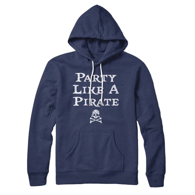 Party Like A Pirate Hoodie